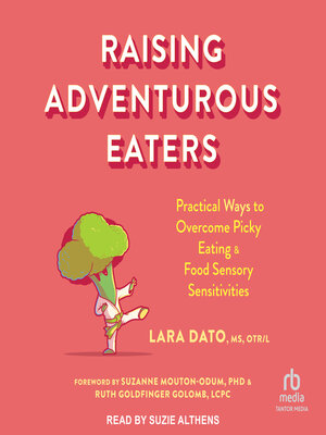 cover image of Raising Adventurous Eaters